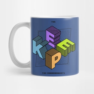 KEEP THE COMMANDMENTS Mug